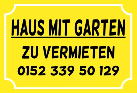 Geschaeftsschilder Tuerschilder EingangFirma HAUS MIT GARTEN ZU VERMIETEN Bild