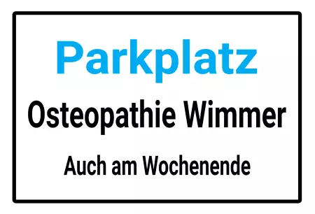 Geschaeftsschilder Tuerschilder Eingang Firma Parkplatz Osteopathie Wimmer Bild